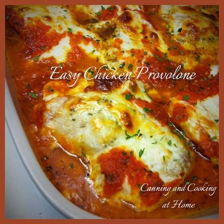Easy Chicken Provolone - CANNING AND COOKING AT HOME