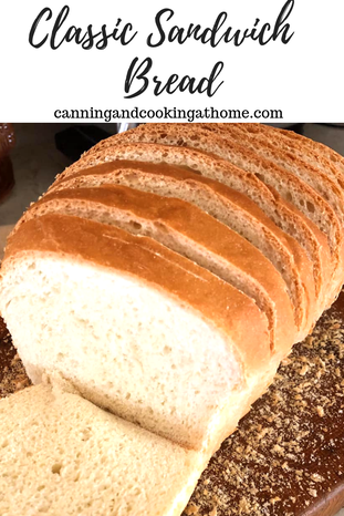 Classic Sandwich Bread - CANNING AND COOKING AT HOME